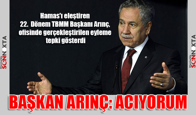 22. Dönem TBMM Başkanı Arınç: Acıyorum 