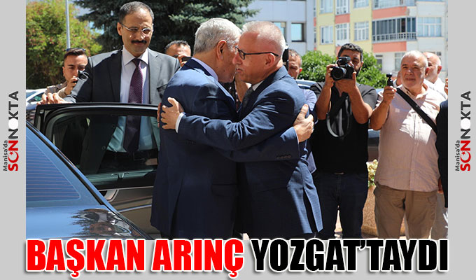 Başkan Arınç Yozgat'taydı 